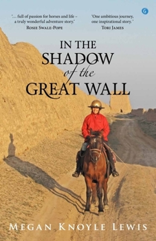 Paperback In the Shadow of the Great Wall Book