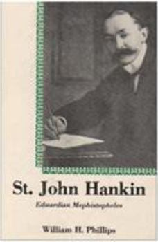 Hardcover St. John Hankin: Edwardian Mephistopheles Book