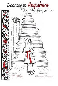 Paperback Doorway to Anywhere: The Mystyfying Attic Book