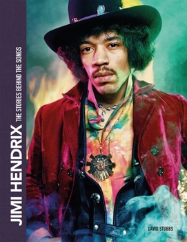 Hardcover Jimi Hendrix: The Stories Behind the Songs Book