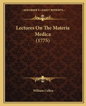 Paperback Lectures On The Materia Medica (1775) Book