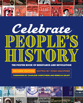 Hardcover Celebrate People's History!: The Poster Book of Resistance and Revolution Book