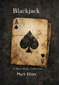 Blackjack: A Short Story Collection (Short Stories)