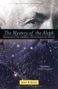 Paperback The Mystery of the Aleph: Mathematics, the Kabbalah, and the Search for Infinity Book