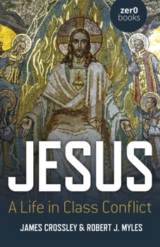 Paperback Jesus: A Life in Class Conflict Book