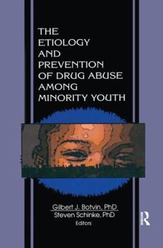 Paperback The Etiology and Prevention of Drug Abuse Among Minority Youth Book