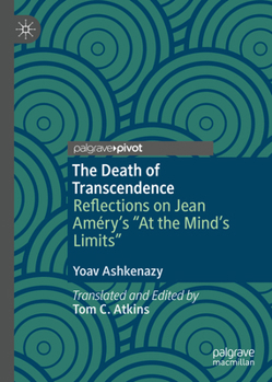 Hardcover The Death of Transcendence: Reflections on Jean Améry's "At the Mind's Limits" Book