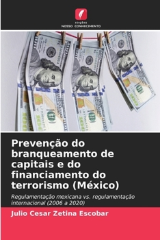 Paperback Prevenção do branqueamento de capitais e do financiamento do terrorismo (México) [Portuguese] Book