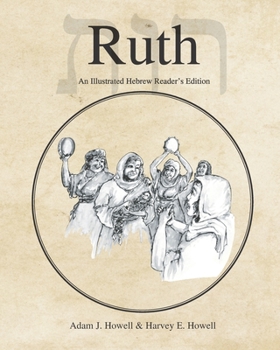 Paperback Ruth: An Illustrated Hebrew Reader's Edition Book