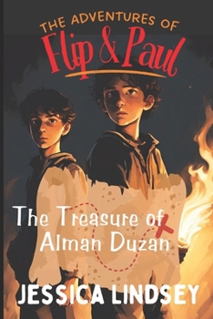 Paperback The Adventures of Flip and Paul: The Treasure of Alman Duzan Book