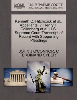 Paperback Kenneth C. Hitchcock et al., Appellants, V. Henry T. Collenberg et al. U.S. Supreme Court Transcript of Record with Supporting Pleadings Book