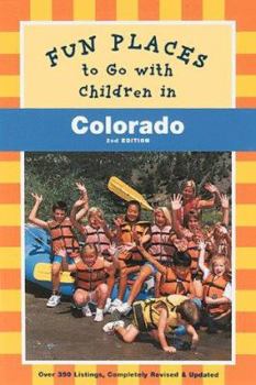 Paperback Fun Places to Go with Children in Colorado Book