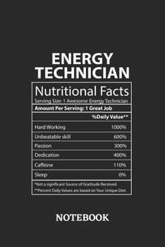 Nutritional Facts Energy Technician Awesome Notebook: 6x9 inches - 110 graph paper, quad ruled, squared, grid paper pages • Greatest Passionate working Job Journal • Gift, Present Idea