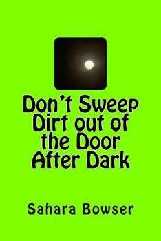 Paperback Don't Sweep Dirt Out the Door After Dark Book