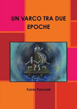 Paperback Un Varco Tra Due Epoche [Italian] Book