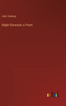 Hardcover Ralph Elmwood: a Poem Book