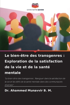 Le bien-être des transgenres: Exploration de la satisfaction de la vie et de la santé mentale