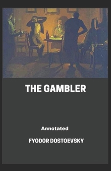 Paperback The Gambler Annotated Book