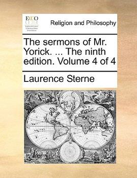 Paperback The sermons of Mr. Yorick. ... The ninth edition. Volume 4 of 4 Book