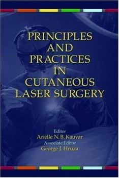 Hardcover Principles and Practices in Cutaneous Laser Surgery Book