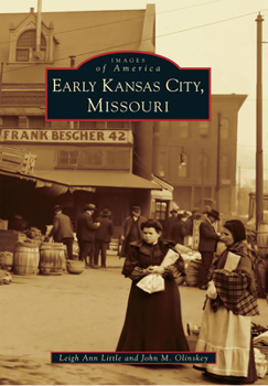 Paperback Early Kansas City, Missouri Book