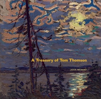 Paperback A Treasury of Tom Thomson Book
