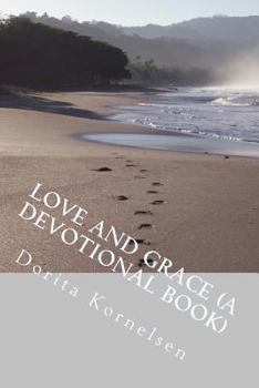 Paperback Love and Grace (A Devotional Book) Book