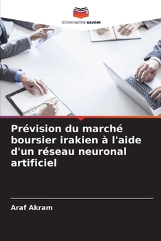 Paperback Prévision du marché boursier irakien à l'aide d'un réseau neuronal artificiel [French] Book