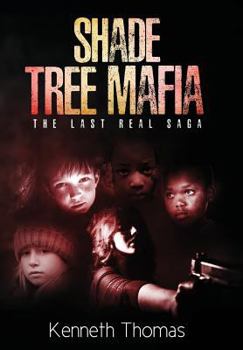 Paperback Shade Tree Mafia: The Last Real Saga Book