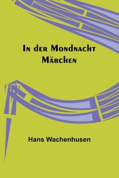 Paperback In der Mondnacht: Märchen [German] Book