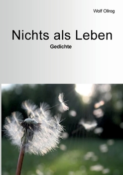 Paperback Nichts als Leben: Gedichte [German] Book