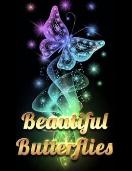 Beautiful Butterflies: Awesome Adult Coloring Book with Fun Butterfly Scenes, Easy Mandala Patterns, and Relaxing Flower Designs
