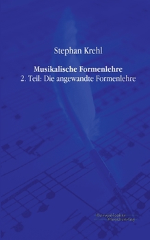 Paperback Musikalische Formenlehre: 2. Teil: Die angewandte Formenlehre [German] Book