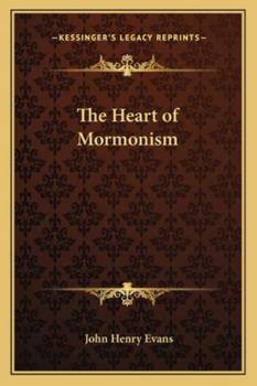 Paperback The Heart of Mormonism Book