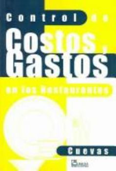 Paperback Control de costos y gastos en los restaurantes/ Control of Costs and Expenses in Restaurants (Spanish Edition) [Spanish] Book