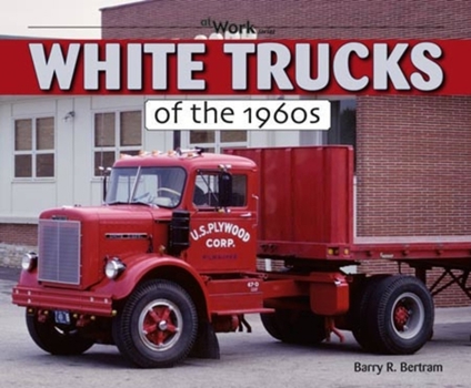 Paperback White Trucks of the 1960s Book