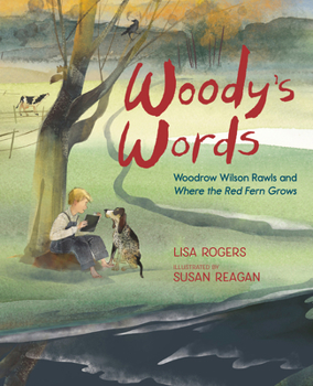 Hardcover Woody's Words: Woodrow Wilson Rawls and Where the Red Fern Grows Book