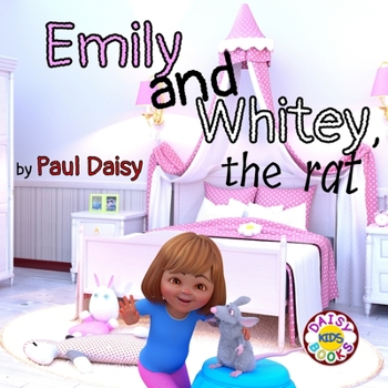 Paperback Emily and Whitey, the rat Book