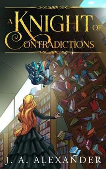 Paperback A Knight of Contradictions Book