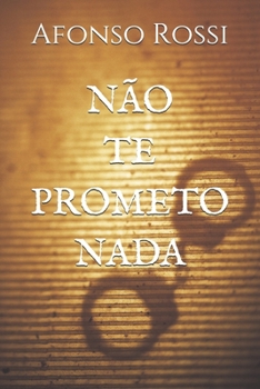 Paperback Não te prometo nada [Portuguese] Book