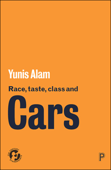 Paperback Race, Taste, Class and Cars Book