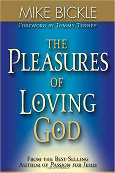 Paperback The Pleasure of Loving God: A Call to Accept God's All-Encompassing Love for You Book