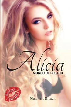 Paperback Alicia mundo de pecado [Spanish] Book