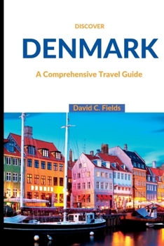 Paperback Discover Denmark: A Comprehensive Travel Guide Book