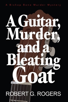 Paperback A Guitar, Murder and a Bleating Goat Book