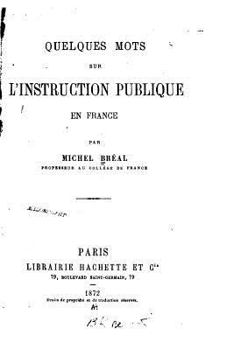 Paperback Quelques Mots sur l'Instruction Publique en France [French] Book