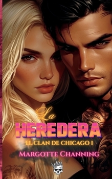Paperback La Heredera: El Clan de Chicago I [Spanish] Book