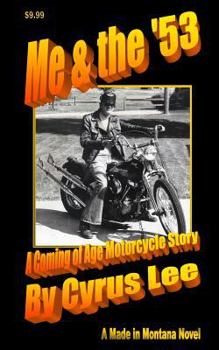 Paperback Me & the '53: A Coming of Age Motorcycle Story Book