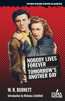 Paperback Nobody Lives Forever / Tomorrow's Another Day Book