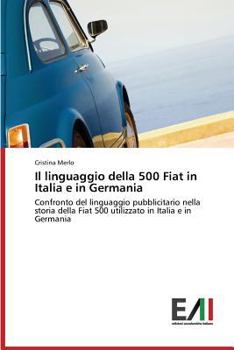 Paperback Il linguaggio della 500 Fiat in Italia e in Germania [Italian] Book